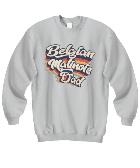 Belgian Malinois Dad Daddy Dog Father Unisex Sweatshirt Shirt Unique Cute Sweater Tshirt Jumper