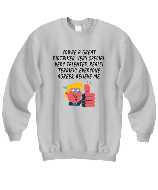 Dirtbiking Dirt Bike Dirtbike Bike Unisex Sweatshirt Shirt Unique Cute Sweater Tshirt Jumper