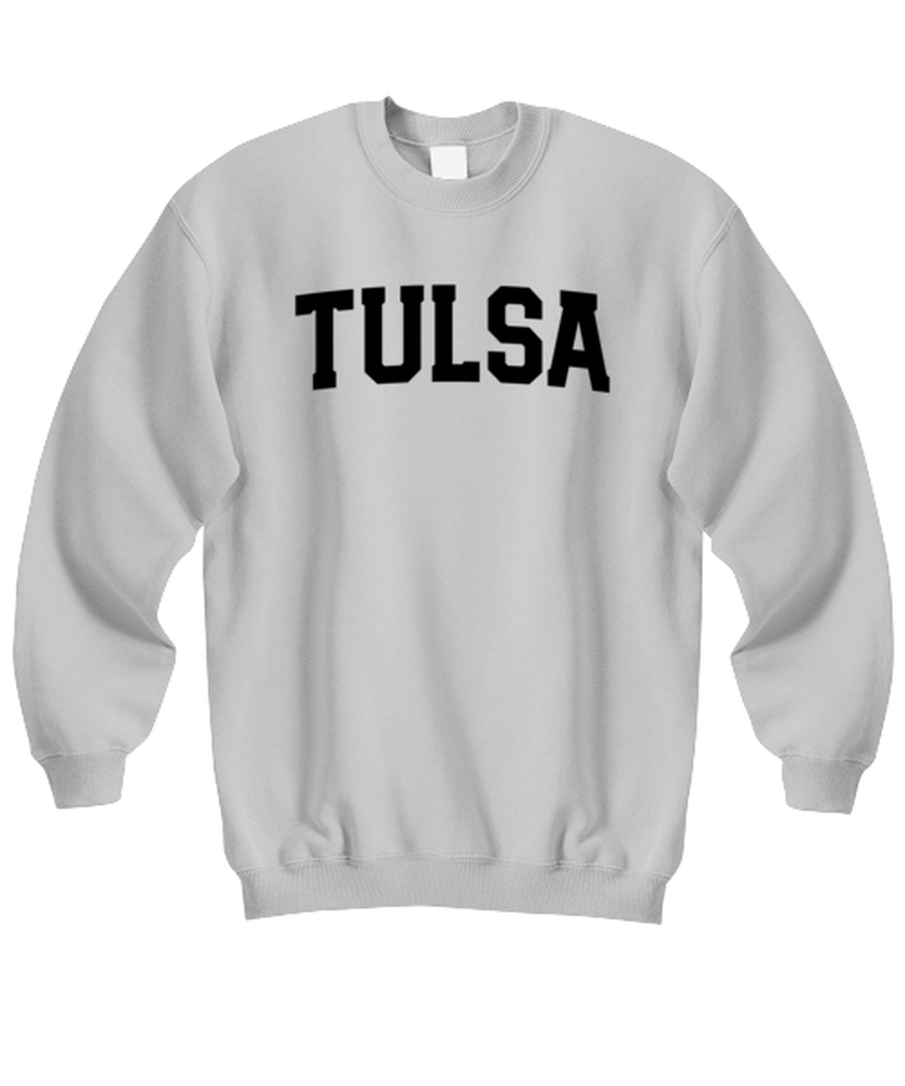 Tulsa Oklahoma Moving Away Unisex Sweatshirt Shirt Unique Cute Sweater Tshirt Jumper