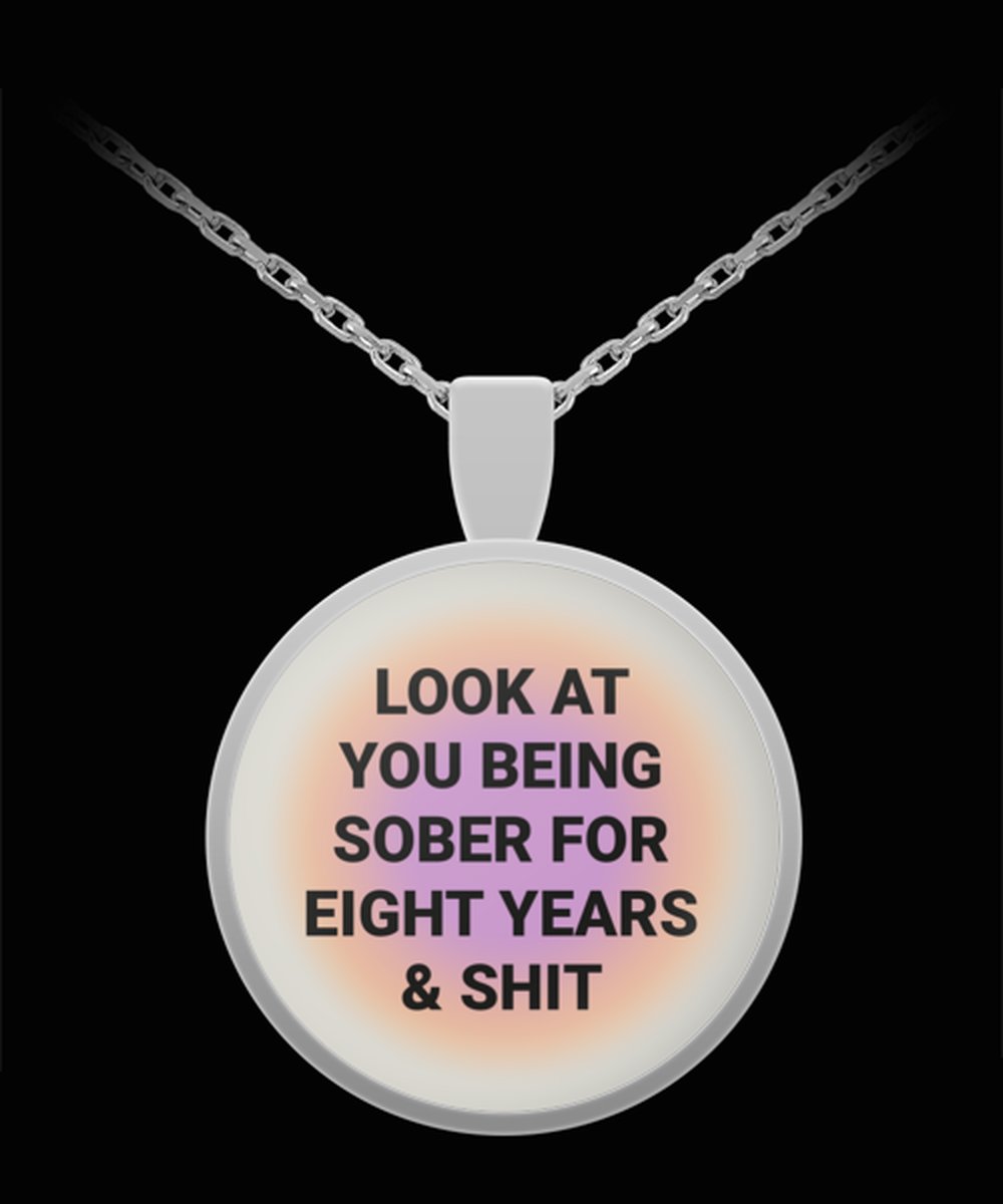 8 Eight Year Sober Sobriety Recovery Pendant Necklace Jewelry Appreciation for Him Her