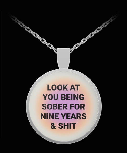 9 Nine Year Sober Sobriety Recovery Pendant Necklace Jewelry Appreciation for Him Her