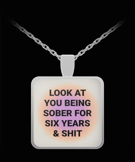 6 Six Year Sober Sobriety Recovery Pendant Necklace Jewelry Appreciation for Him Her