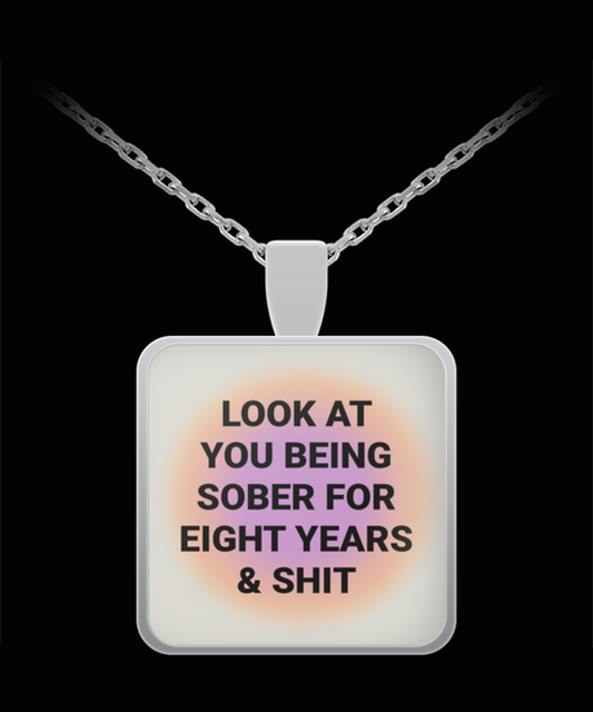 8 Eight Year Sober Sobriety Recovery Pendant Necklace Jewelry Appreciation for Him Her