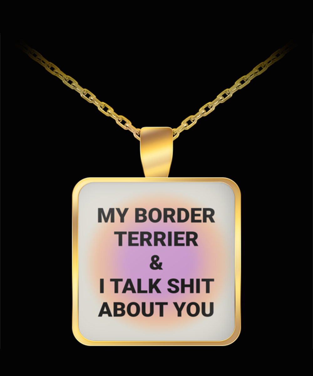 Border Terrier Owner Lover Mom Dad Pendant Necklace Jewelry Appreciation for Him Her