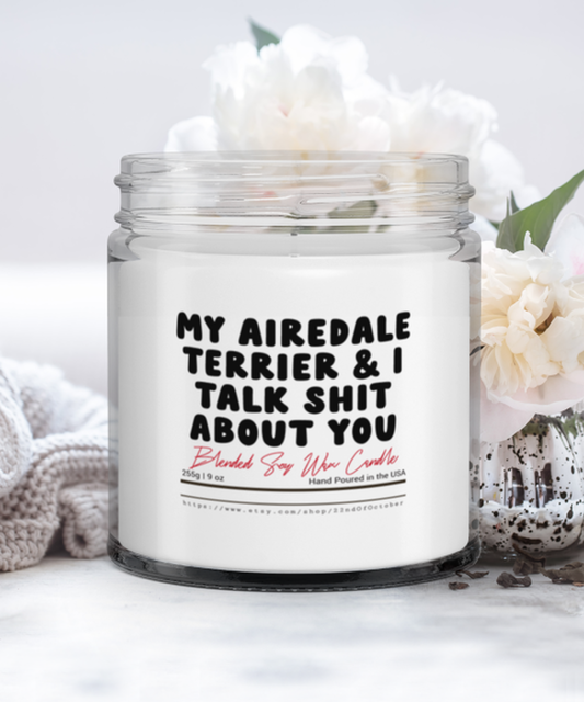 Airedale Terrier Dog Owner Lover Mom Dad Funny Scented Candle, Vanilla Cozy Candle, Unique Gag Idea Stuff