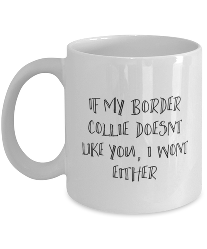 Border Collie Funny Coffee Mug, Women Men Cup, Unique Idea