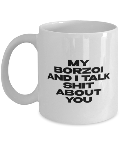 Borzoi Funny Coffee Mug, Women Men Cup, Unique Idea