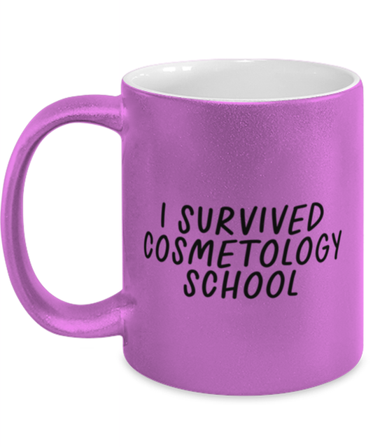 Cosmetology School Graduation Hairdresser Nail Tech Cosmetologist Funny Coffee Mug, Women Men Cup, Unique Idea