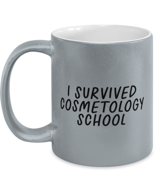 Cosmetology School Graduation Hairdresser Nail Tech Cosmetologist Funny Coffee Mug, Women Men Cup, Unique Idea