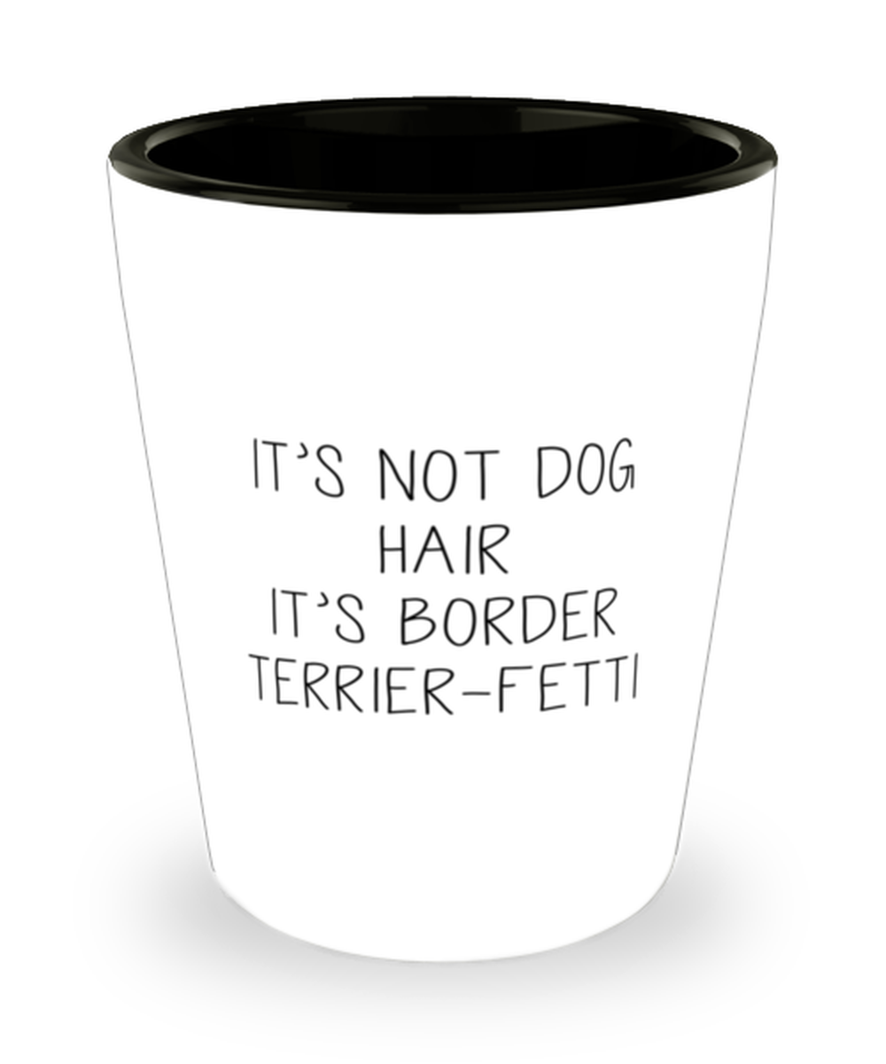 Border Terrier Funny Shot Glass, Women Men Shotglass, Unique Idea