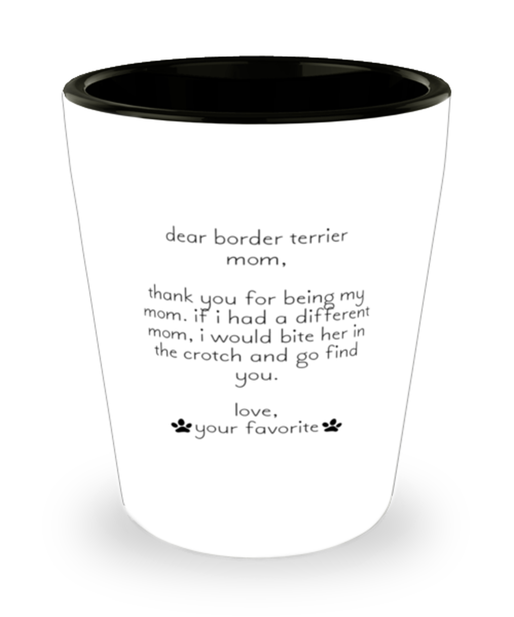 Border Terrier Mom Funny Shot Glass, Women Men Shotglass, Unique Idea