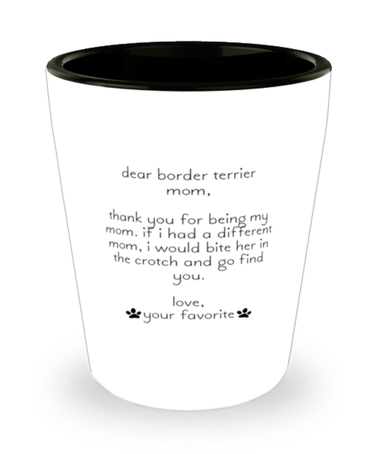 Border Terrier Mom Funny Shot Glass, Women Men Shotglass, Unique Idea