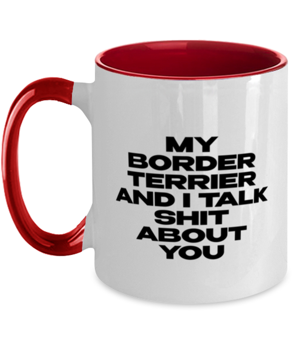 Border Terrier Funny Coffee Mug, Women Men Cup, Unique Idea