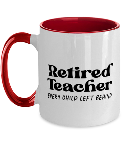 Retired Teacher Retirement Husband Wife Funny Coffee Mug, Women Men Cup, Unique Idea