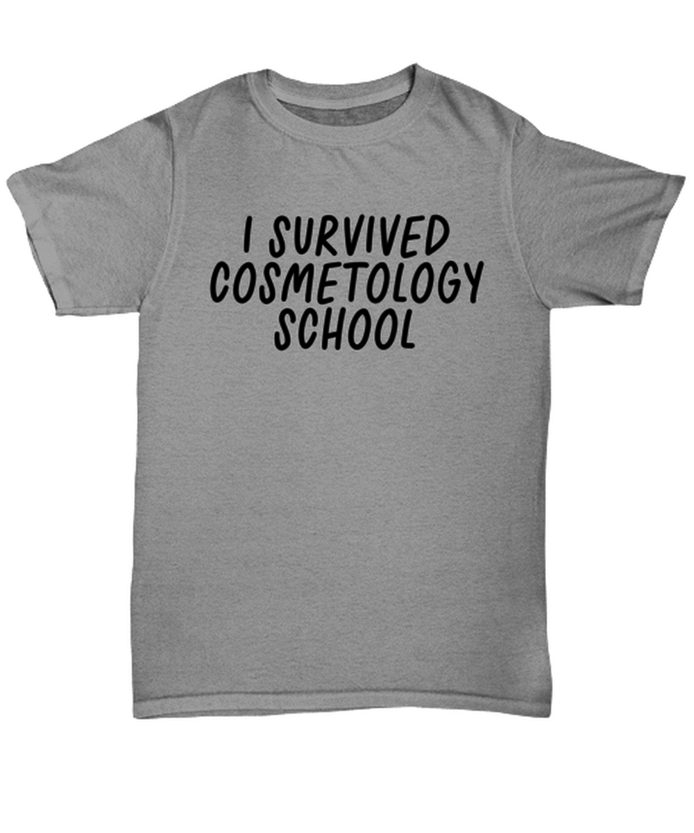 Cosmetology School Graduation Hairdresser Nail Tech Cosmetologist Funny T Shirt, Unisex Tshirt, Unique Tee Idea, For Men and Women