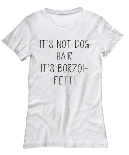 Borzoi Funny Womens T Shirt, Tshirt, Unique Tee Idea, For Her