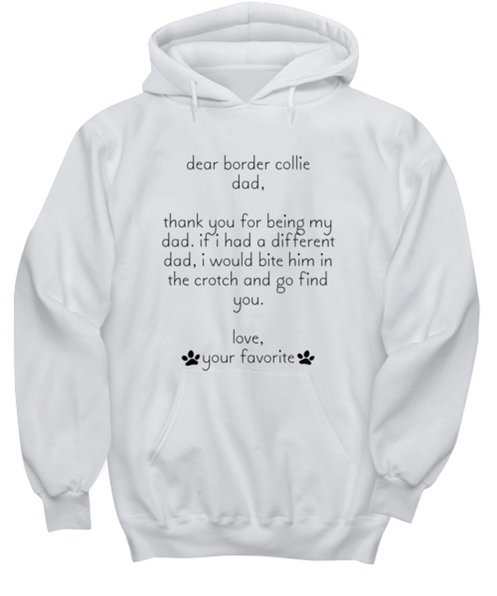 Border Collie Dad Funny Hoodie, Hooded Sweatshirt, Unique Idea, For Him Her