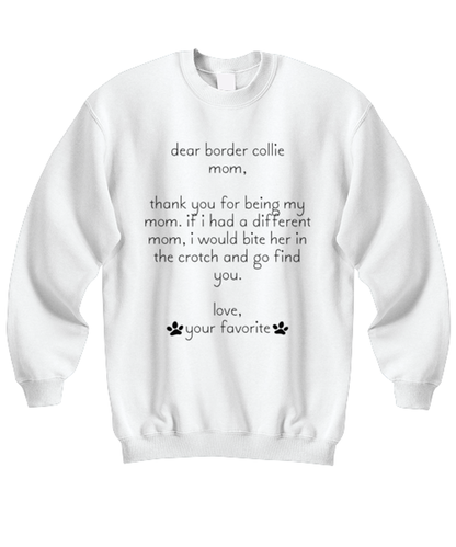 Border Collie Mom Funny Sweatshirt, Unisex Sweater Shirt, Unique Idea, For Him Her