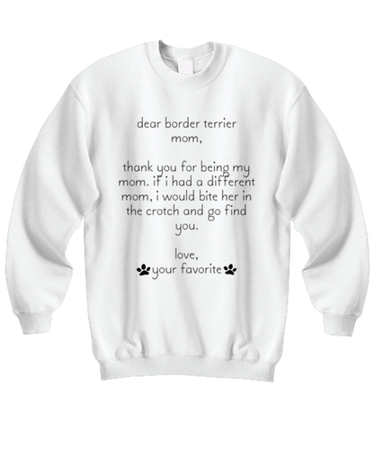 Border Terrier Mom Funny Sweatshirt, Unisex Sweater Shirt, Unique Idea, For Him Her