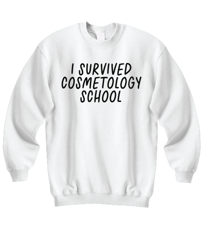 Cosmetology School Graduation Hairdresser Nail Tech Cosmetologist Funny Sweatshirt, Unisex Sweater Shirt, Unique Idea, For Him Her