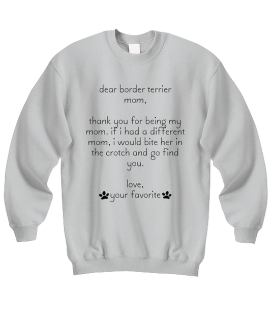 Border Terrier Mom Funny Sweatshirt, Unisex Sweater Shirt, Unique Idea, For Him Her