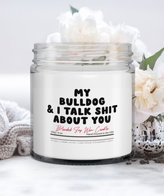 Bulldog Owner Lover Mom Dad Funny Scented Candle, Vanilla Cozy Candle, Unique Gag Idea, Him Her