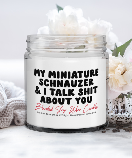 Miniature Schnauzer Mini Dog Lover Owner Mom Dad Funny Scented Candle, Vanilla Cozy Candle, Unique Gag Idea, Him Her