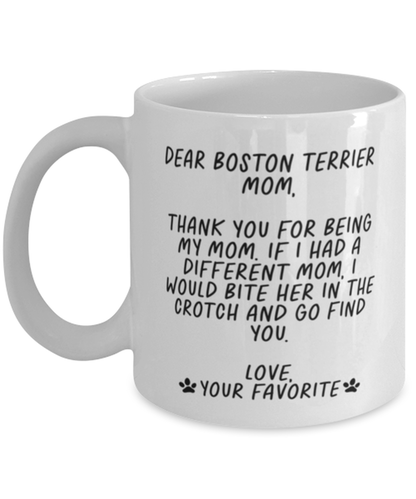 Boston Terrier Mom Funny Coffee Mug, Cup, Unique Gag Idea, Him Her