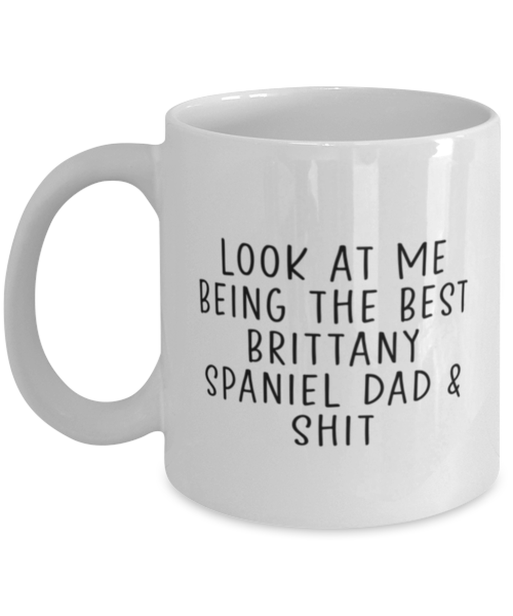 Brittany Spaniel Dad Funny Coffee Mug, Cup, Unique Gag Idea, Him Her