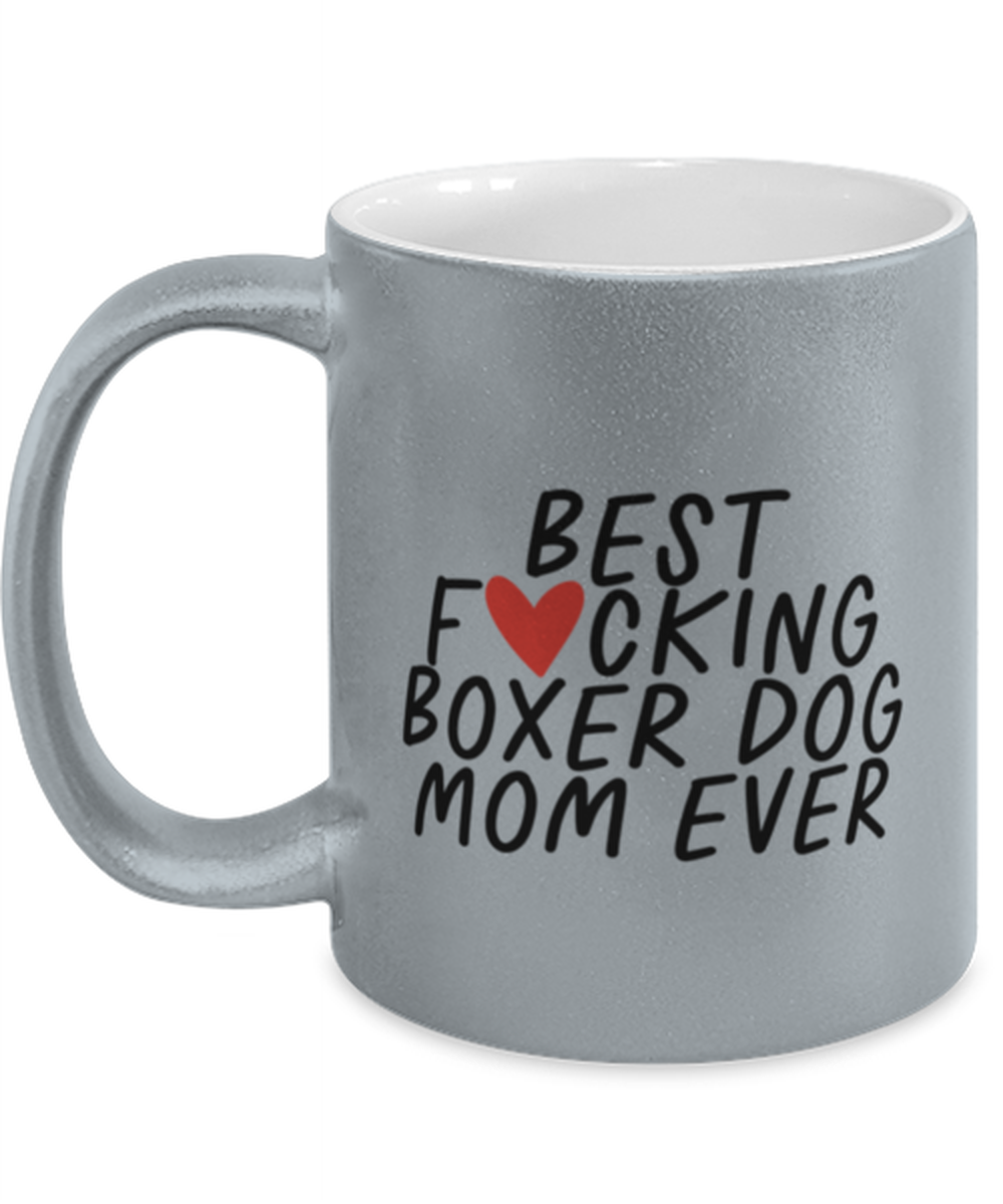 Boxer Dog Mom Funny Coffee Mug, Cup, Unique Gag Idea, Him Her