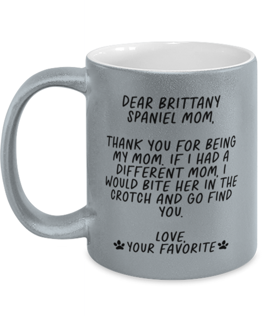 Brittany Spaniel Mom Funny Coffee Mug, Cup, Unique Gag Idea, Him Her