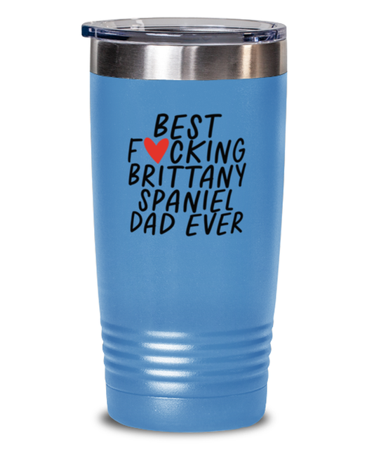 Brittany Spaniel Dad Funny Tumbler, Coffee Cup, Travel Mug, Unique Gag Idea, Him Her