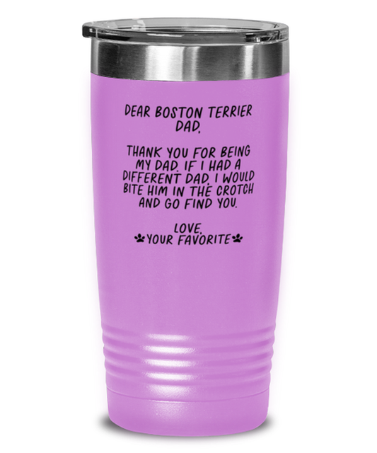 Boston Terrier Dad Funny Tumbler, Coffee Cup, Travel Mug, Unique Gag Idea, Him Her