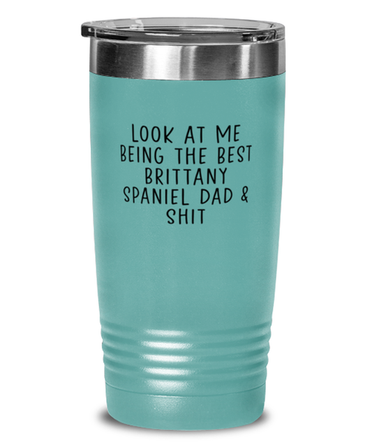 Brittany Spaniel Dad Funny Tumbler, Coffee Cup, Travel Mug, Unique Gag Idea, Him Her