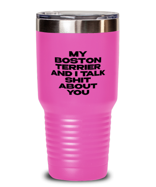 Boston Terrier Funny Tumbler, Coffee Cup, Travel Mug, Unique Gag Idea, Him Her