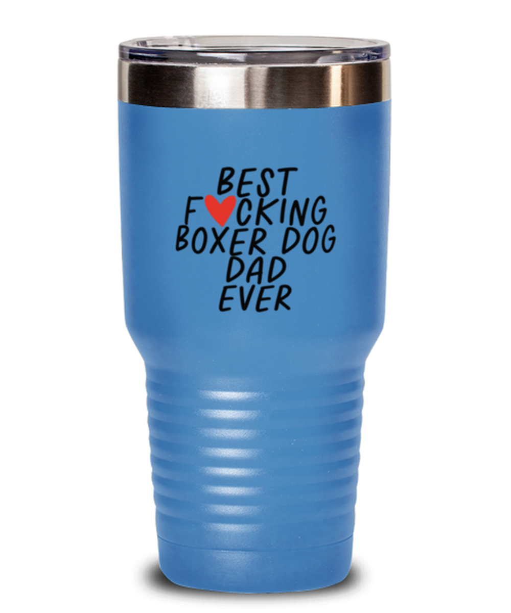 Boxer Dog Dad Funny Tumbler, Coffee Cup, Travel Mug, Unique Gag Idea, Him Her