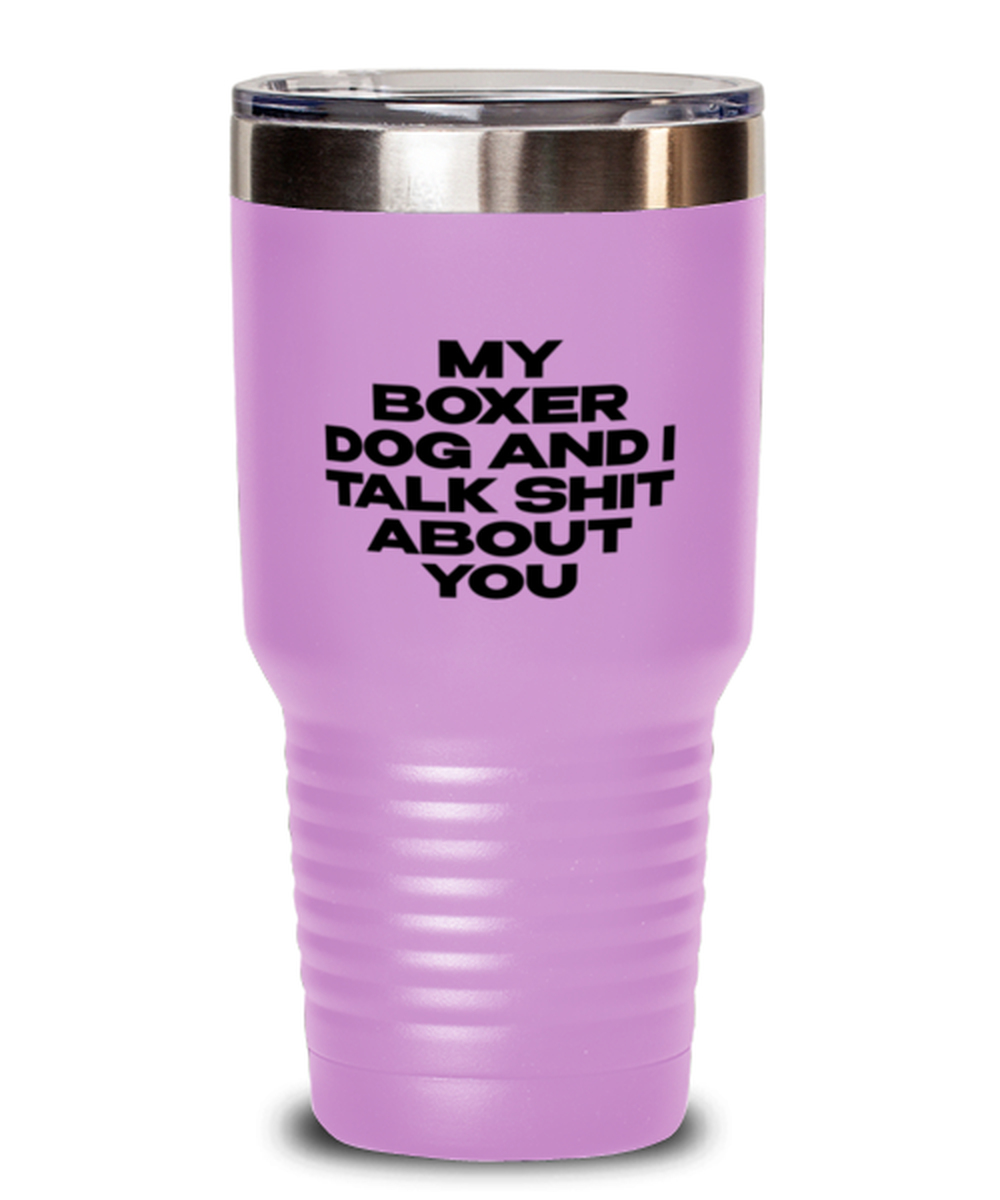 Boxer Dog Funny Tumbler, Coffee Cup, Travel Mug, Unique Gag Idea, Him Her