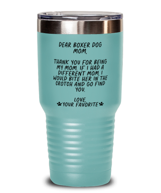 Boxer Dog Mom Funny Tumbler, Coffee Cup, Travel Mug, Unique Gag Idea, Him Her