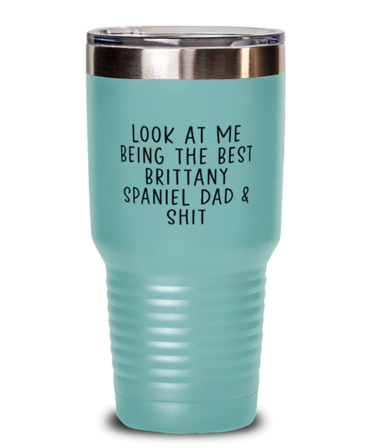 Brittany Spaniel Dad Funny Tumbler, Coffee Cup, Travel Mug, Unique Gag Idea, Him Her