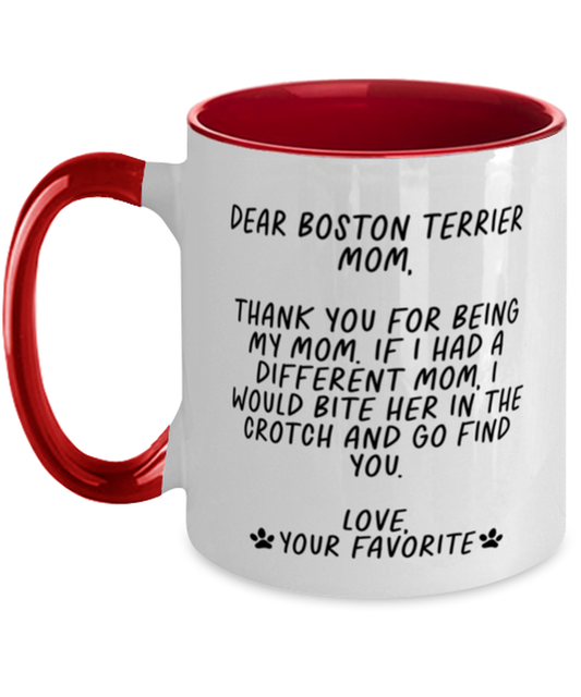 Boston Terrier Mom Funny Coffee Mug, Cup, Unique Gag Idea, Him Her