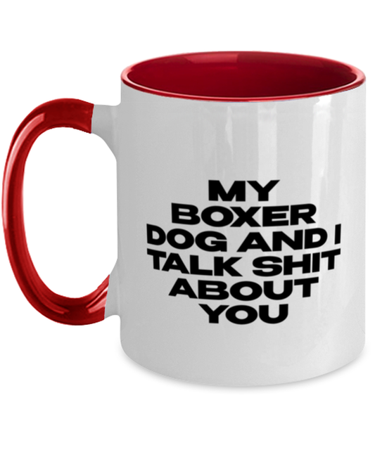 Boxer Dog Funny Coffee Mug, Cup, Unique Gag Idea, Him Her