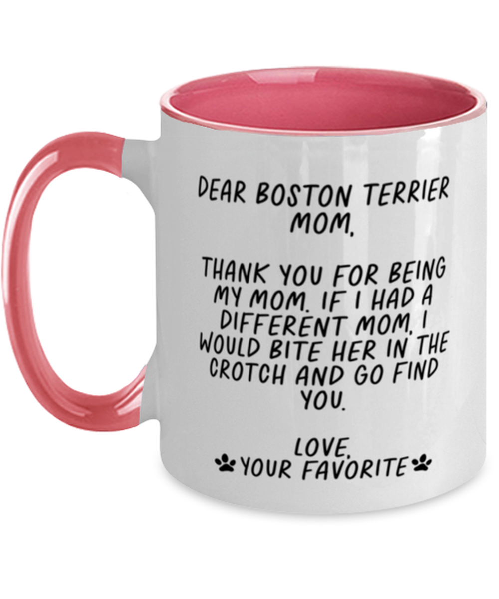 Boston Terrier Mom Funny Coffee Mug, Cup, Unique Gag Idea, Him Her