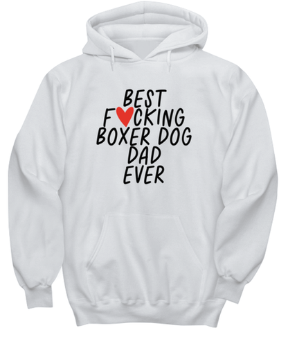 Boxer Dog Dad Funny Hoodie, Unisex Hooded Sweatshirt, Hoodie Shirt, Unique Gag Idea, Him Her