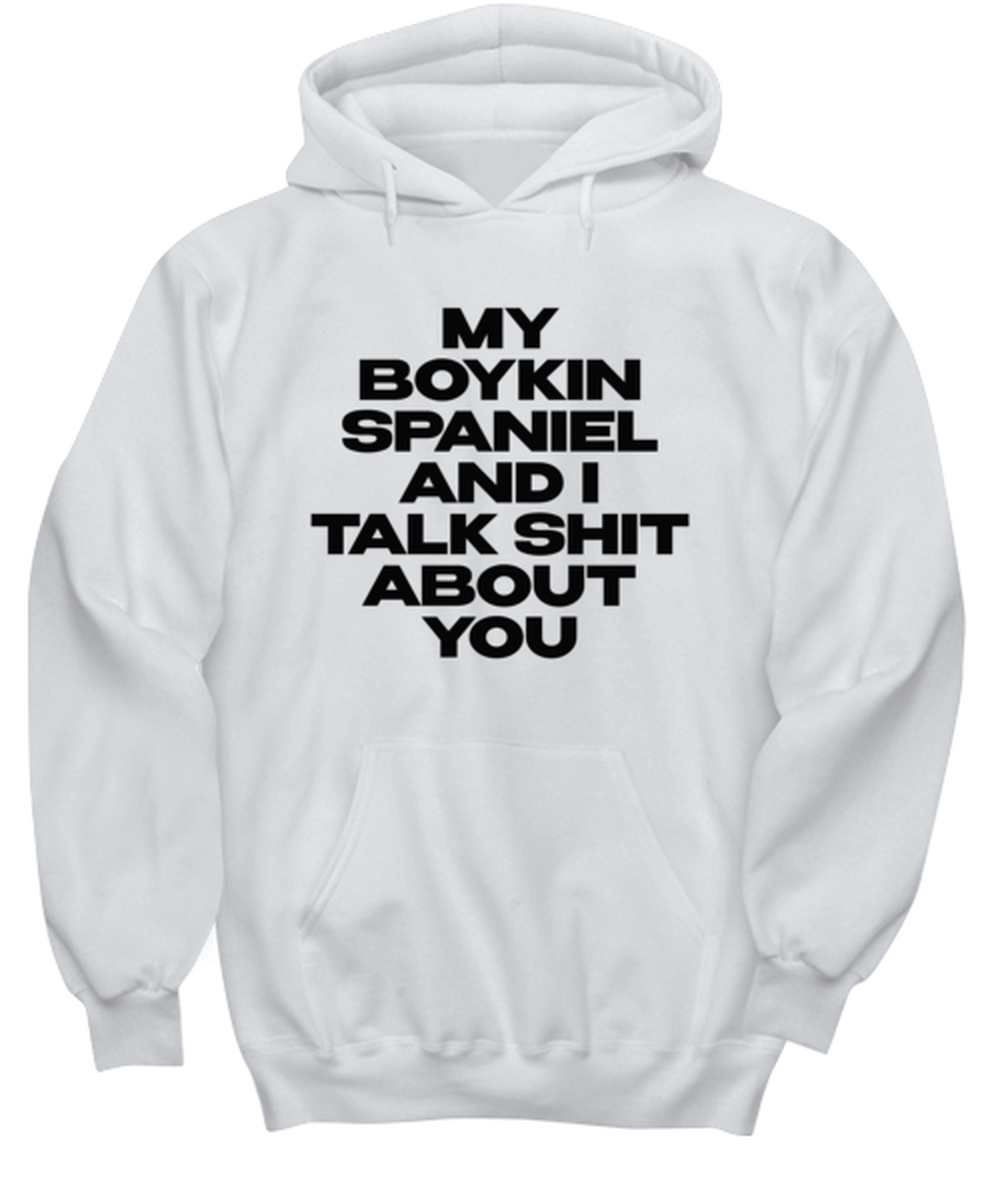 Boykin Spaniel Funny Hoodie, Unisex Hooded Sweatshirt, Hoodie Shirt, Unique Gag Idea, Him Her