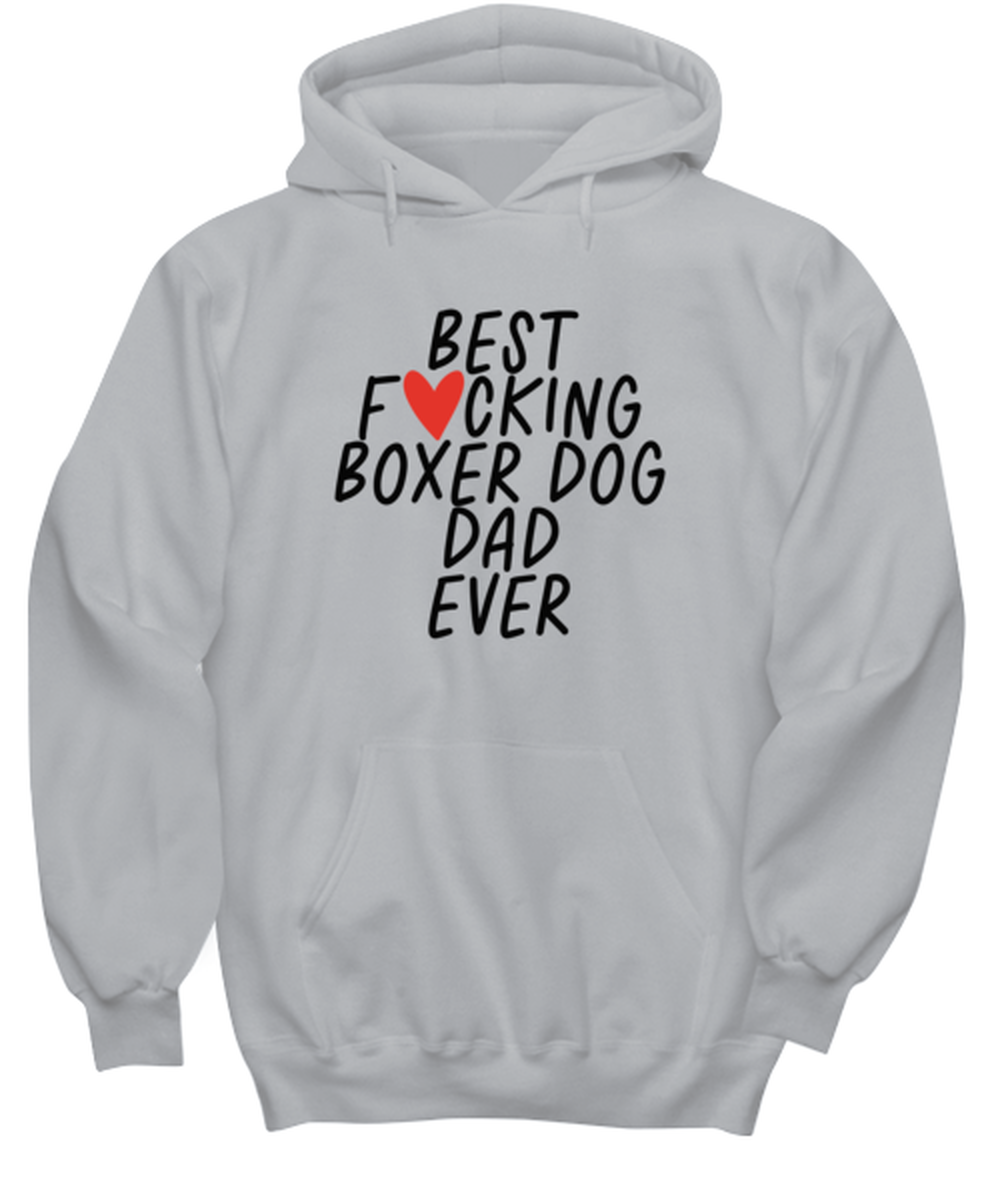 Boxer Dog Dad Funny Hoodie, Unisex Hooded Sweatshirt, Hoodie Shirt, Unique Gag Idea, Him Her