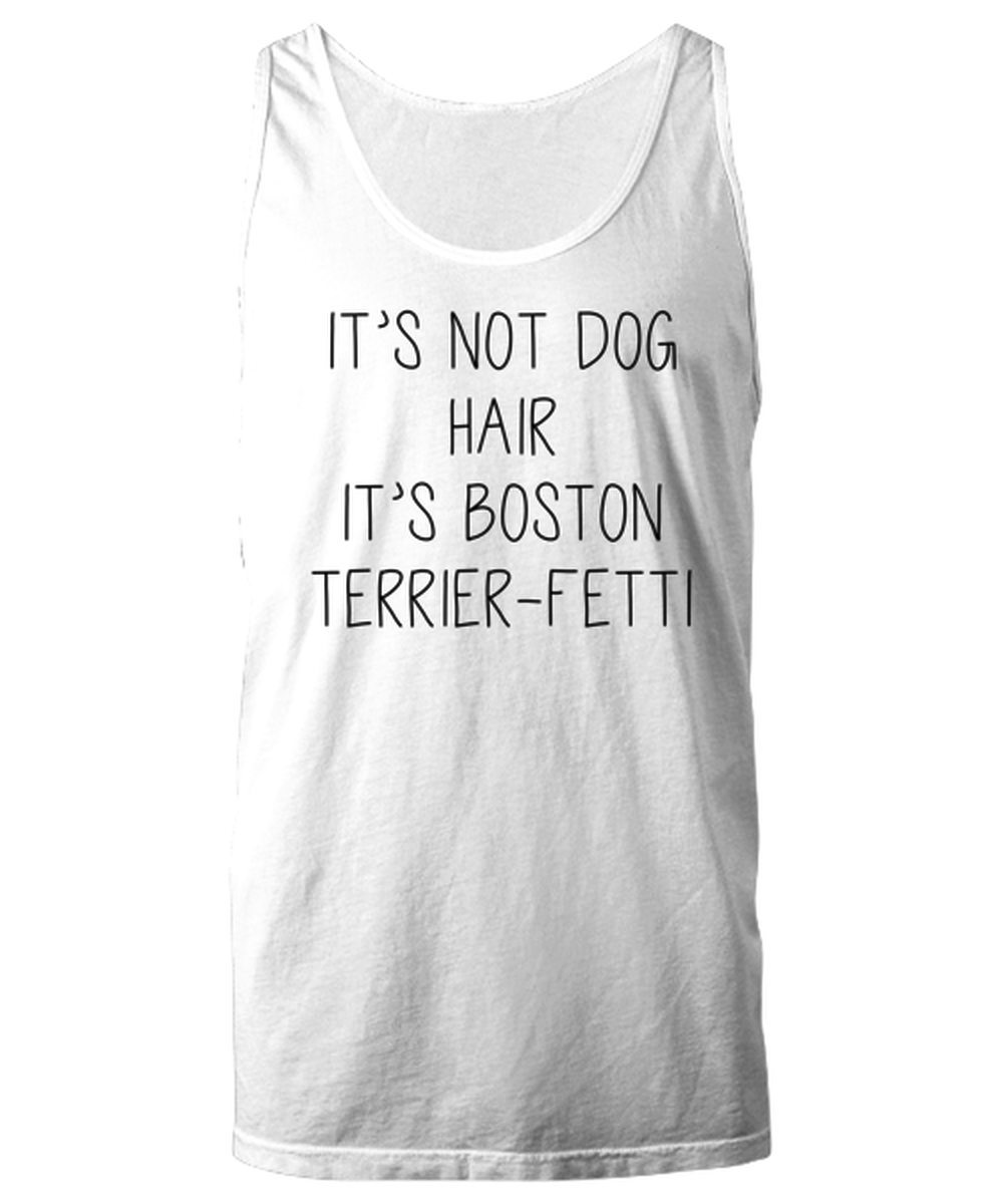 Boston Terrier Funny Tank Top, Unisex, Tank Shirt, Unique Gag Idea, Him Her