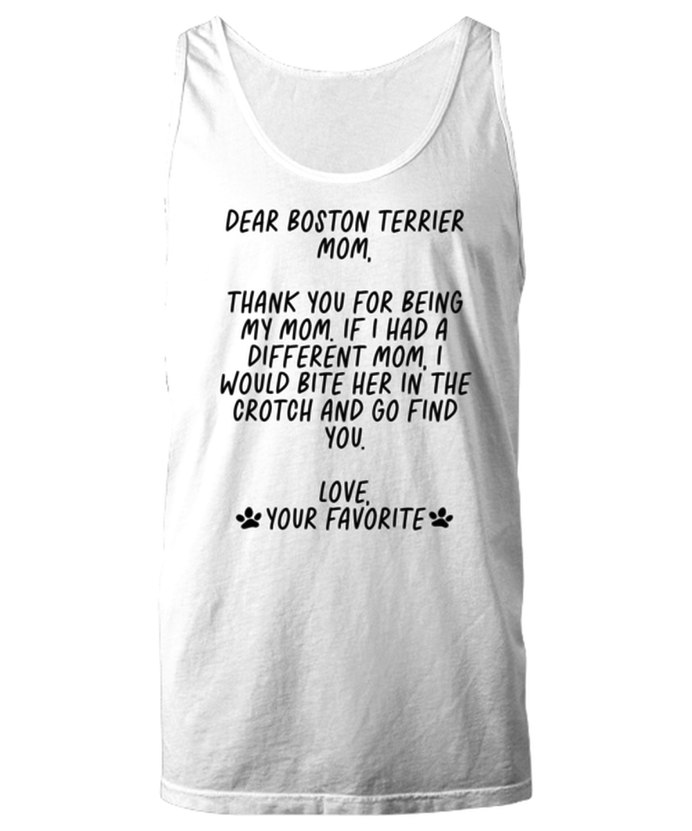 Boston Terrier Mom Funny Tank Top, Unisex, Tank Shirt, Unique Gag Idea, Him Her