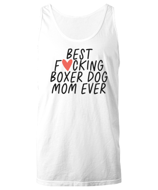 Boxer Dog Mom Funny Tank Top, Unisex, Tank Shirt, Unique Gag Idea, Him Her