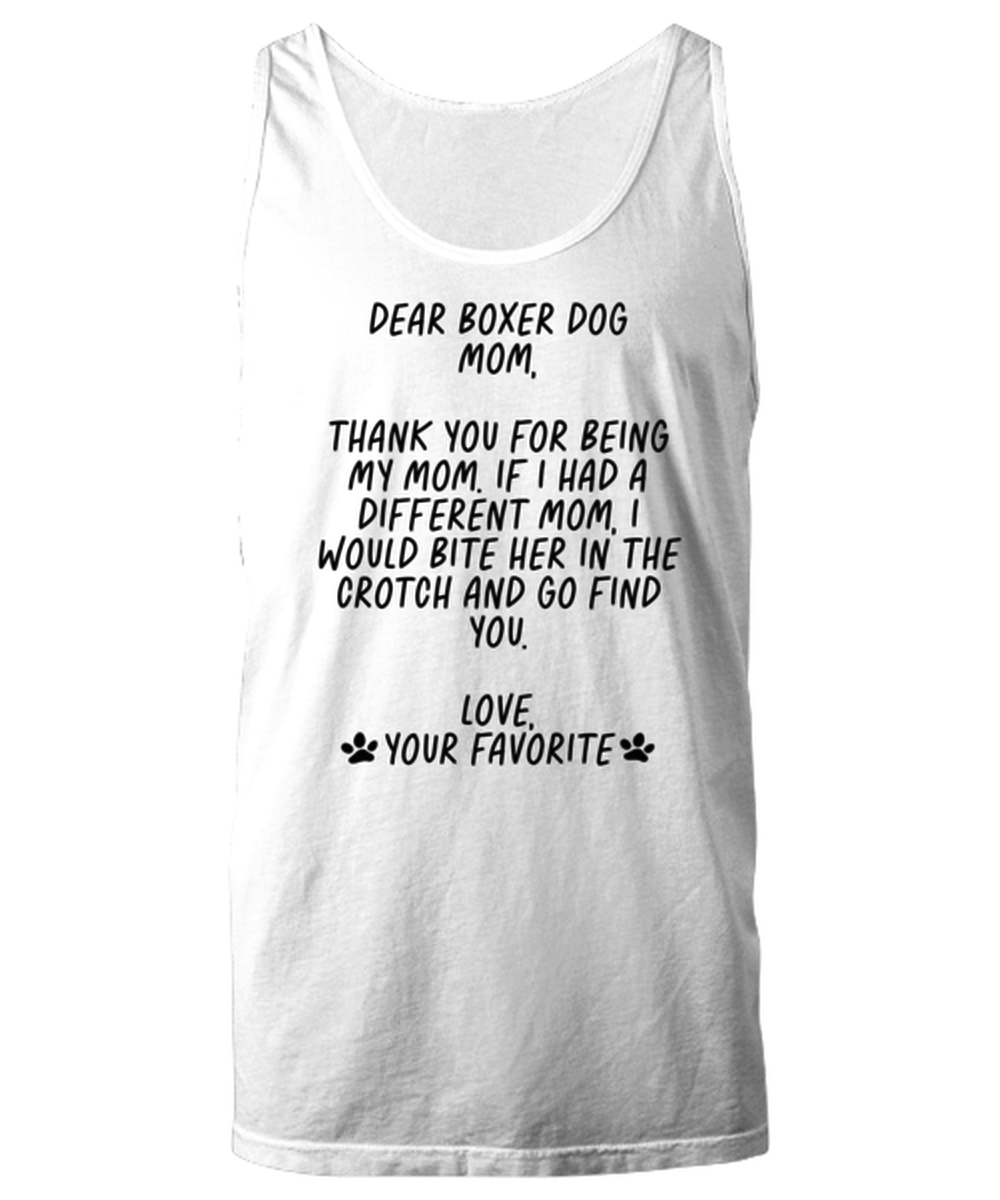 Boxer Dog Mom Funny Tank Top, Unisex, Tank Shirt, Unique Gag Idea, Him Her