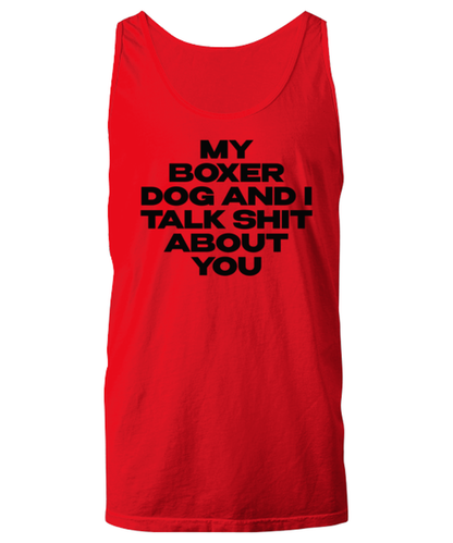 Boxer Dog Funny Tank Top, Unisex, Tank Shirt, Unique Gag Idea, Him Her